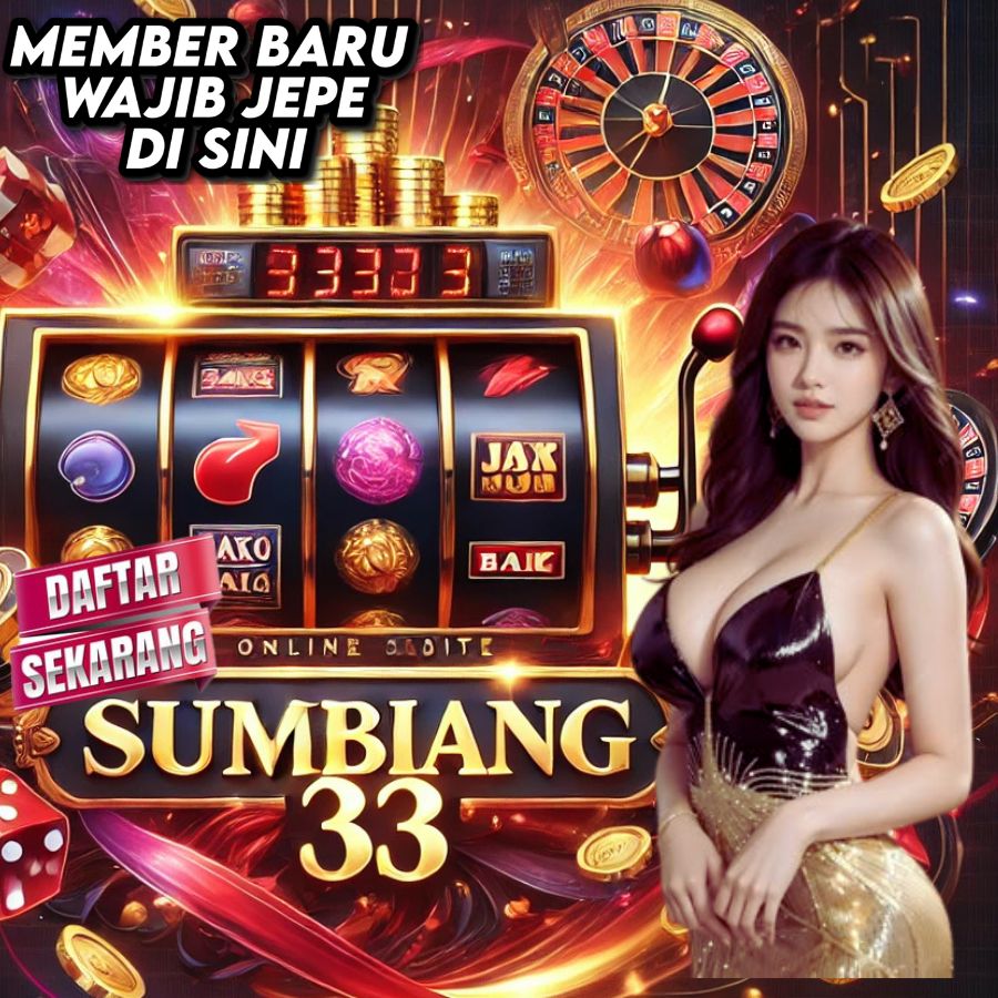 SUMBIANG33 Portal Slot Gacor dengan Peluang Emas di Setiap Spin!